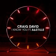 I Know You - Craig David Feat. Bastille