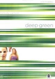 Deep Green: Color Me Jealous