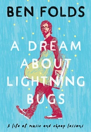 A Dream About Lightning Bugs (Ben Folds)