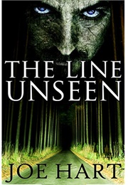 The Line Unseen (Joe Hart)
