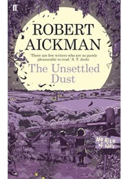 The Unsettled Dust (Robert Aikman)