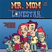 Mr. Mom - Lonestar