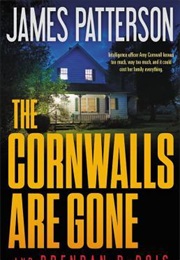 The Cornwalls Are Gone (James Patterson)