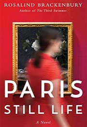 Paris Still Life (Rosalind Brackenbury)