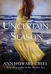 The Uncertain Season (Ann Howard Creel)