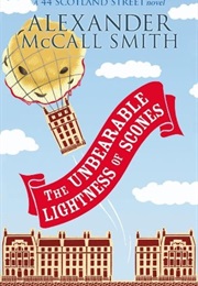 The Unbearable Lightness of Scones (Alexander McAll Smith)