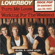 Loverboy - Turn Me Loose