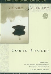 About Schmidt (Louis Begley)