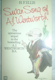 Swan Song of A. J. Wentworth (H. F. Ellis)
