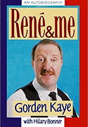 Rene and Me (Gorden Kaye)