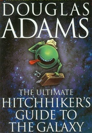 The Restaurant at the End of the Universe (Douglas Adams)