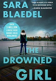 The Drowned Girl (Sara Blaedel)