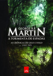 A Guerra Dos Tronos - A Tormenta Das Espadas (George R.R. Martin)