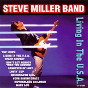Steve Miller - Living in the U.S.A.