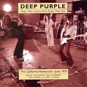 Deep Purple: Days May Come and Days May Go
