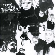 Clap Your Hands Say Yeah - Some Loud Thunder