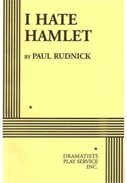 I Hate Hamlet (Paul Rudnick)