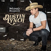 MIND READER - Dustin Lynch