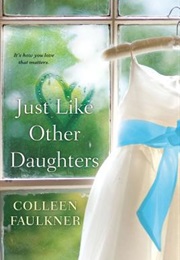 Just Like Other Daughters (Colleen Faulkner)