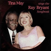 Tina May ‎– Sings the Ray Bryant Songbook