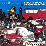 Too Short - Short Dog's in the House