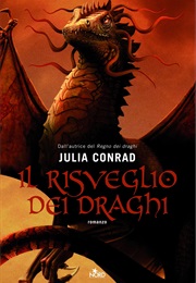 Il Risveglio Dei Draghi (Julia Conrad)