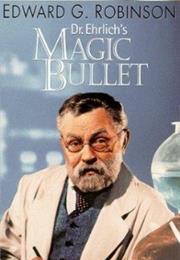 Dr. Ehrlich's Magic Bullet