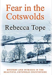Fear in the Cotswolds (Rebecca Tope)