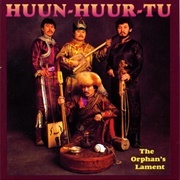 Huun-Huur-Tu the Orphan's Lament