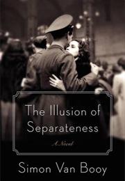 The Illusion of Separateness