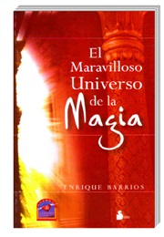 El Maravilloso Universo De La Magia (Enrique Barrios)