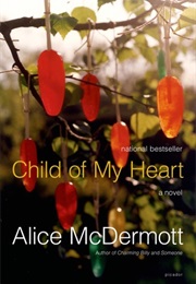Child of My Heart (Alice Mcdermott)