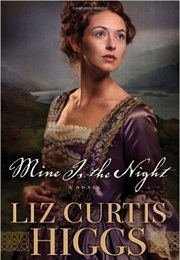 Mine Is the Night (Liz Curtis Higgs)