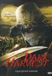 Dark Harvest (2004)