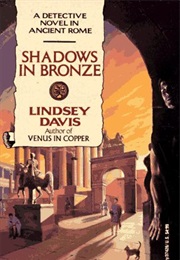 Shadows in Bronze (Lindsey Davis)