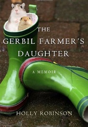The Gerbil Farmer's Daughter (Holly Robinson)