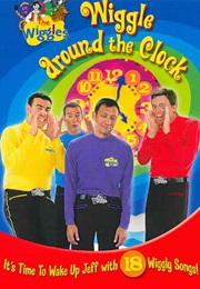 The Wiggles Wiggle Around the Clock (2006)