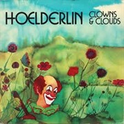 Hoelderlin- Clowns and Clouds