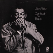 Little Walter- Confessin' the Blues