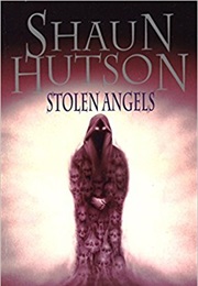Stolen Angels (Shaun Hutson)