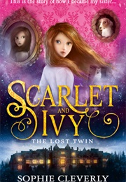 Scarlet and Ivy (Sophie Cleverly)