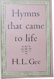 Hymns That Came to Life (H. L. Gee)