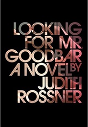 Looking for Mr. Goodbar (Judith Rossner)