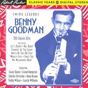 Benny Goodman - Swing Legends: Benny Goodman: 20 Classic Hits