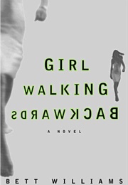 Girl Walking Backwards (Bett Williams)