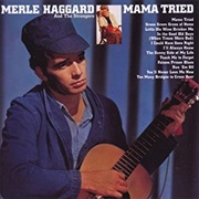 Merle Haggard - Mama Tried