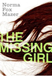 The Missing Girl (Norma Fox Mazer)