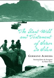 The Last Will &amp; Testament of Senhor Da Silva Araújo (Germano Almeida)