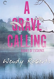 A Grave Calling (Wendy Roberts)