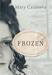 Frozen (Mary Casanova)